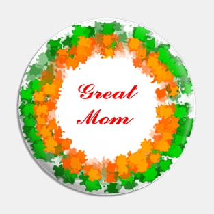 great mom Pin