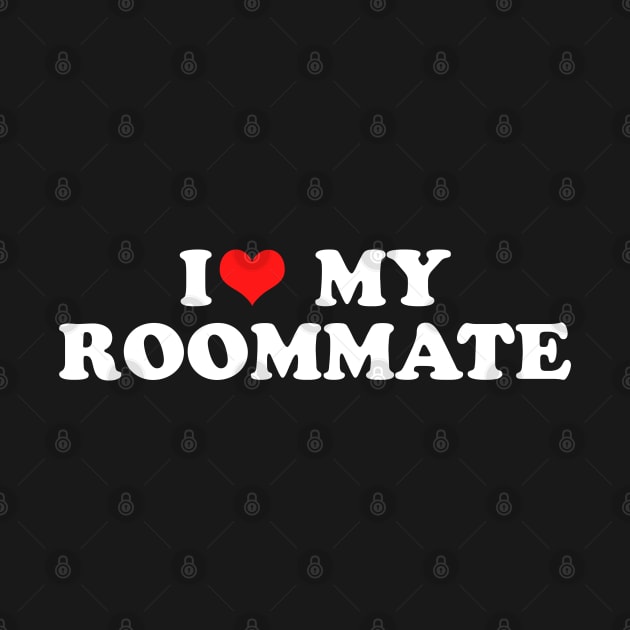 i heart my roommate by Noureddine Ahmaymou 