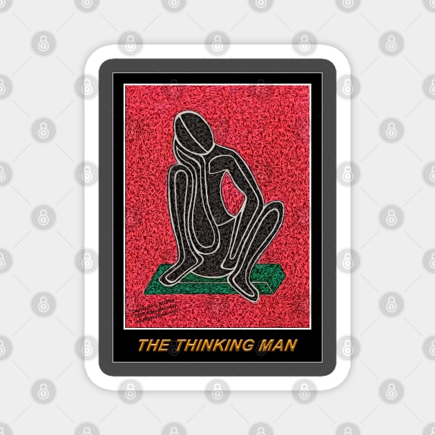 THE THINKING MAN IN DARK RED WITH GOLD BY HAWA Magnet by Erik's Store