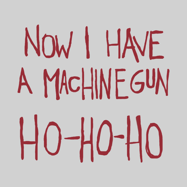 Now I Have a Machine Gun. Ho-Ho-Ho Funny Christmas by toruandmidori