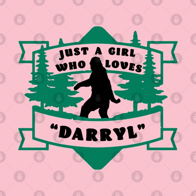 Just A Girl Who Loves "Daryl" by RKP'sTees