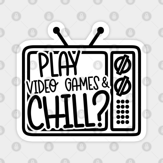 Play Video Games & Chill? Magnet by hoddynoddy