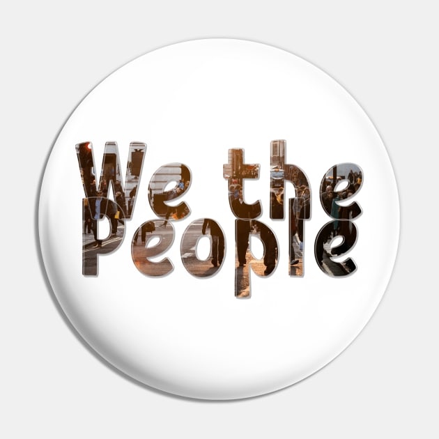 We the People Pin by afternoontees