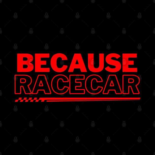 Because Racecar Red! by SocietyTwentyThree