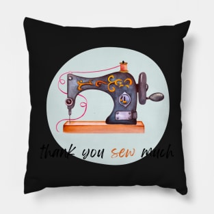 Thank You Sew Much - Eye-Catching Graphic Design of a Unique Sewing Machine Drawing and a Cute Play on Words-Thank you Card - Sewing, Knitting Fan Gifts Pillow