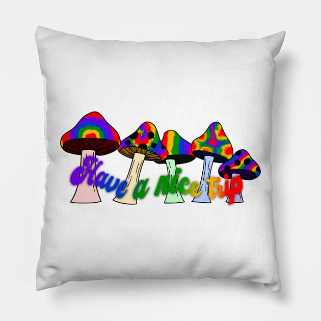 Have a Nice Trip Pillow by mollykay26