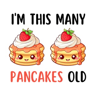 I'm This Many Pancakes Old - 2nd Birthday 2 Years Old Bday T-Shirt