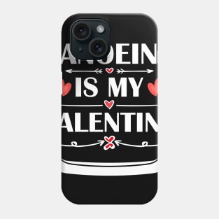 Canoeing Is My Valentine T-Shirt Funny Humor Fans Phone Case