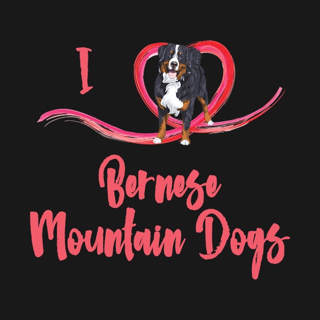 Bernese Mountain Dog Love! Especially for Berner Dog Lovers! by rs-designs