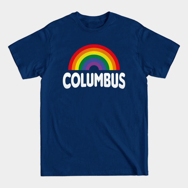 Discover Columbus, Ohio - OH Pride Rainbow - Columbus - T-Shirt
