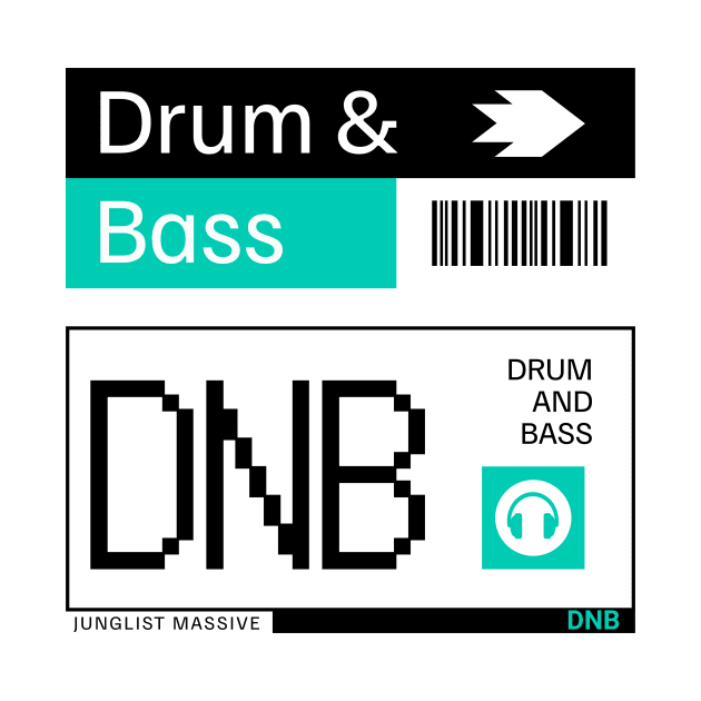 DRUM AND BASS  - DNB Ticket Steez (black/teal) by DISCOTHREADZ 