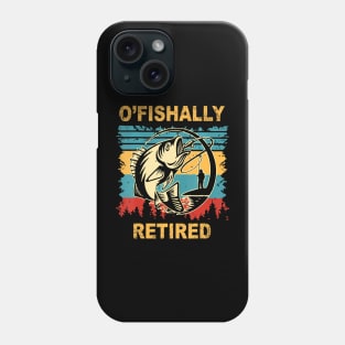 O'fishally RETIRED Funny Go Fishing Pun for Retirement Phone Case