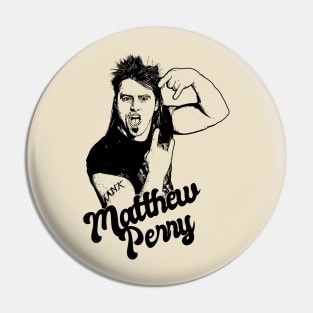 Matthew Perry 80s Style classic Pin