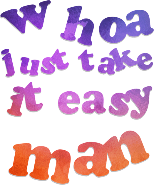 whoa just take it easy man Kids T-Shirt by trubble