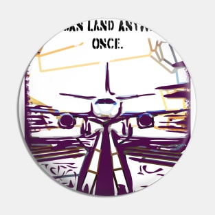 Fasbytes Aviation airplane pilot ‘You can land anywhere once’ Pin