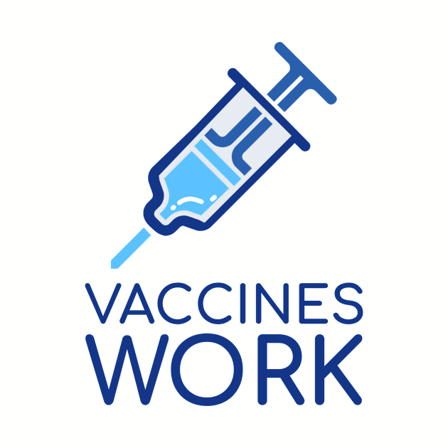 Vaccines Work by Chemis-Tees