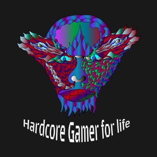 Hardcore gamer for live T-Shirt