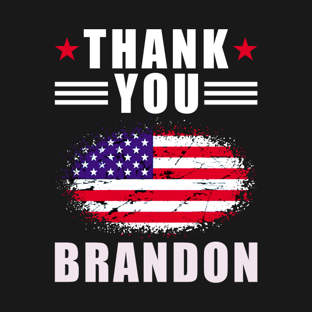 Discover thank you brandon american flag - Thank You Brandon - T-Shirt