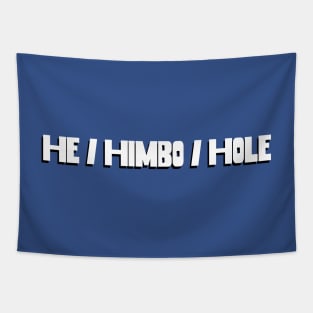 He / Himbo / Hole Tapestry