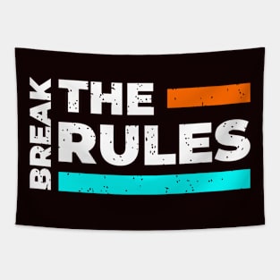 BREAK THE RULES Tapestry