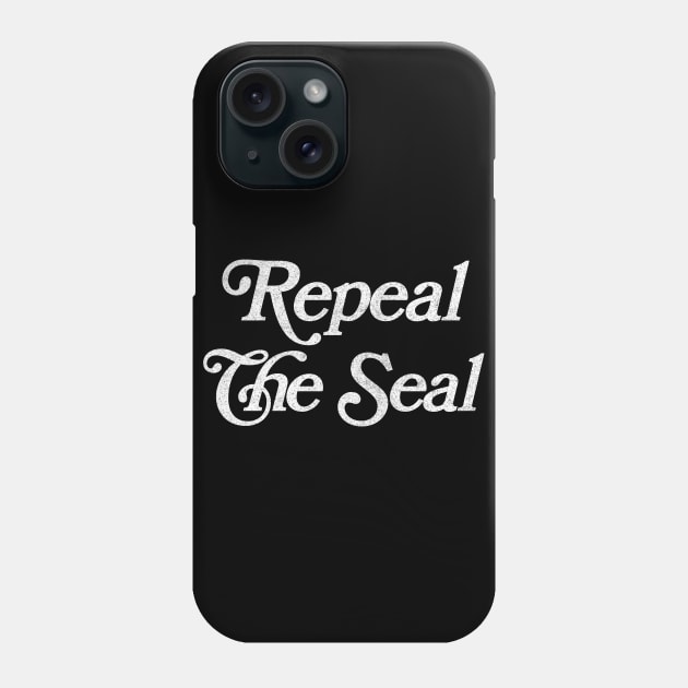 Repeal The Seal //// Irish Mother & Baby Support Design Phone Case by feck!