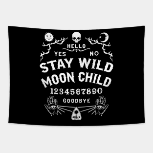 Stay Wild Moon Child Ouija Board Tapestry