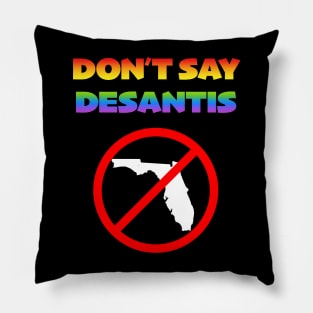 Don't Say Desantis - Response to Anti-LGBTQ Bill Pillow