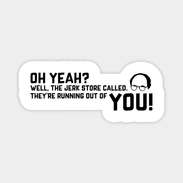 The Jerk Store Magnet by Super20J