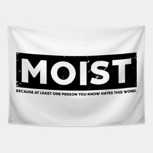 MOIST (Distressed) Tapestry