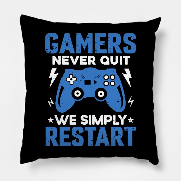 Gamers Never Quit Pillow by AbundanceSeed