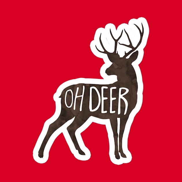 Oh Deer - funny quote, pun by Shana Russell