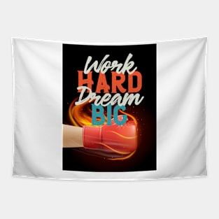 Work Hard Dream Big Tapestry