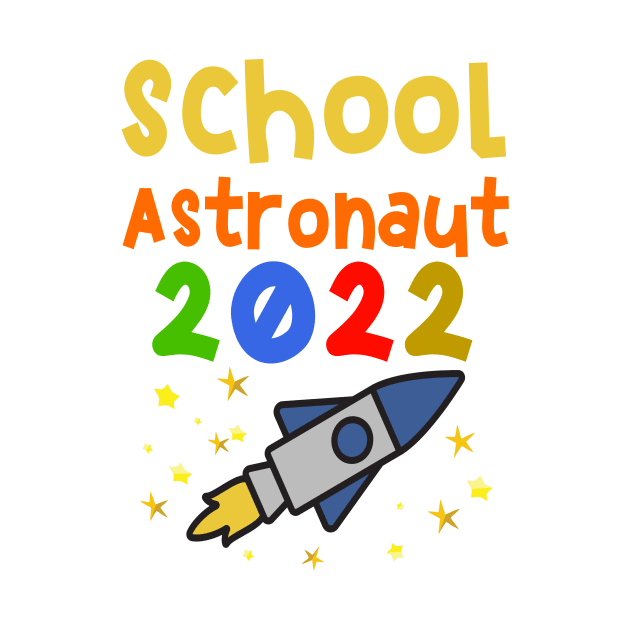 School astronaut rocket 2022 T shirt by chilla09