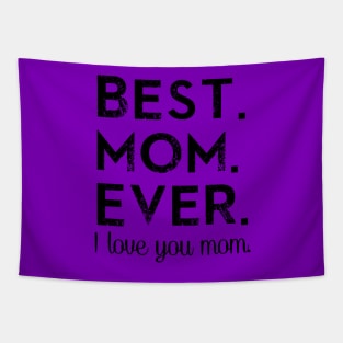 Best. Mom. Ever. Tapestry