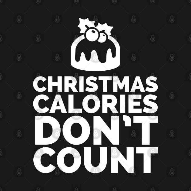 Christmas Calories Don't Count by madeinchorley