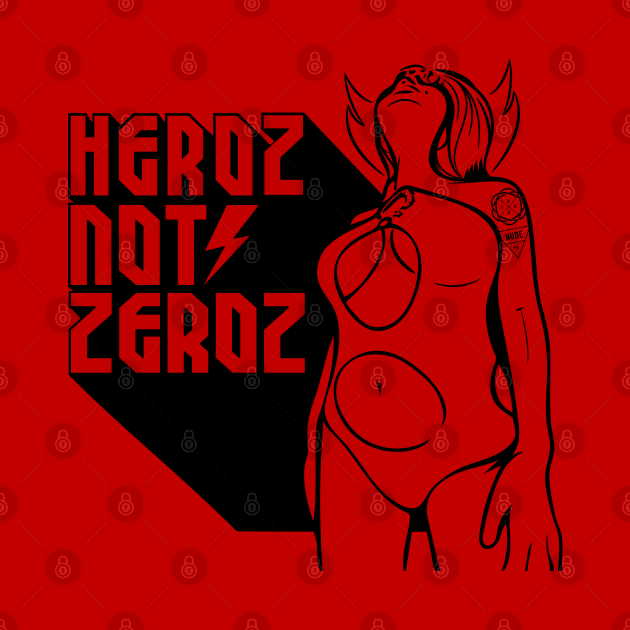 Heroz not Zeroz by deerokone