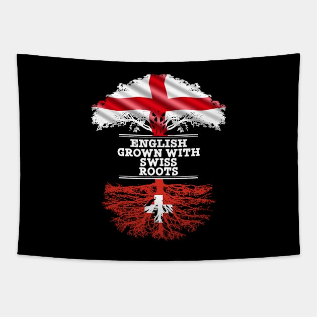 English Grown With Swiss Roots - Gift for Swiss With Roots From Switzerland Tapestry by Country Flags