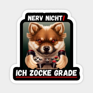 Don't Get On Your Nerves - I'm Just Gambling (dog) 1 Magnet