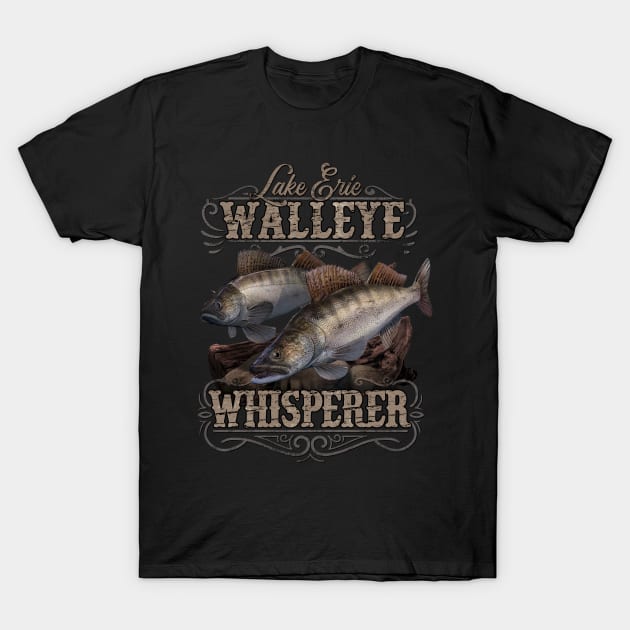 Lake Erie Walleye Whisperer Vintage Fishing - Lake Erie Walleye Whisperer -  T-Shirt