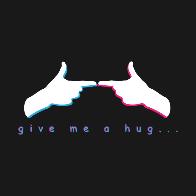 give me a hug... by CMEX
