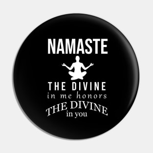 Namaste the divine in me honors the divine in you Pin
