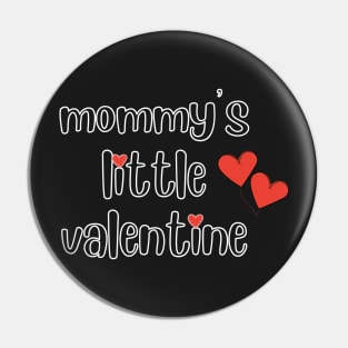 MOMMY'S LITTLE VALENTINE Pin