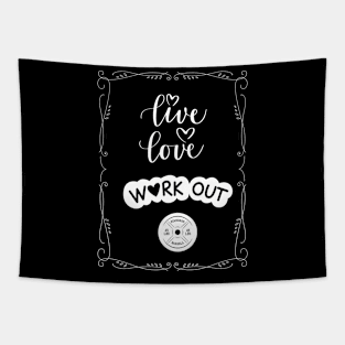 Live, Love, WORK OUT Tapestry