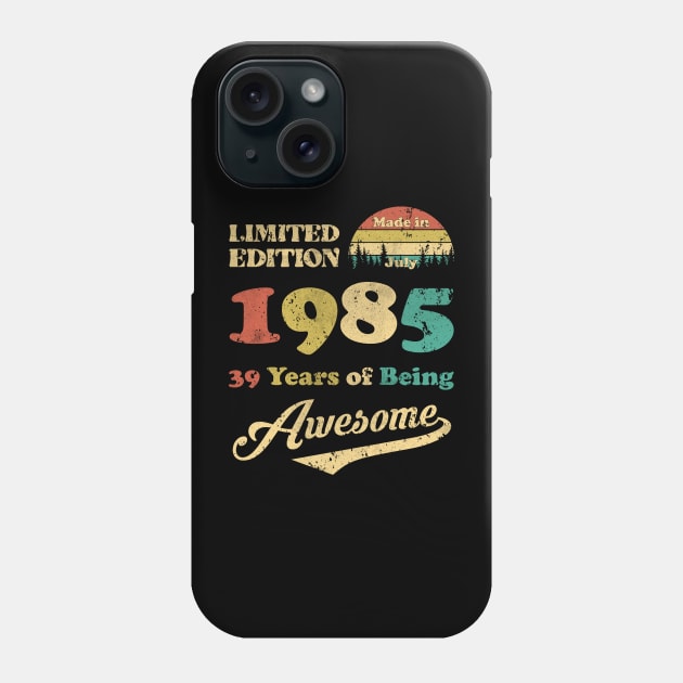 Made In July 1985 39 Years Of Being Awesome Vintage 39th Birthday Phone Case by myreed