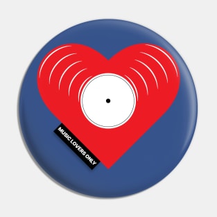 Music Lovers Only Pin