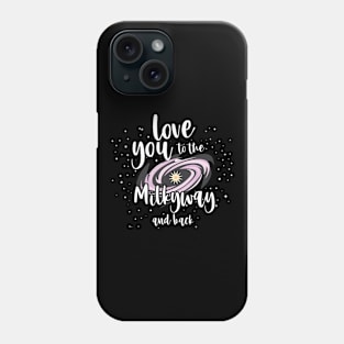 Funny Saying Love You to the Mikyway Phone Case