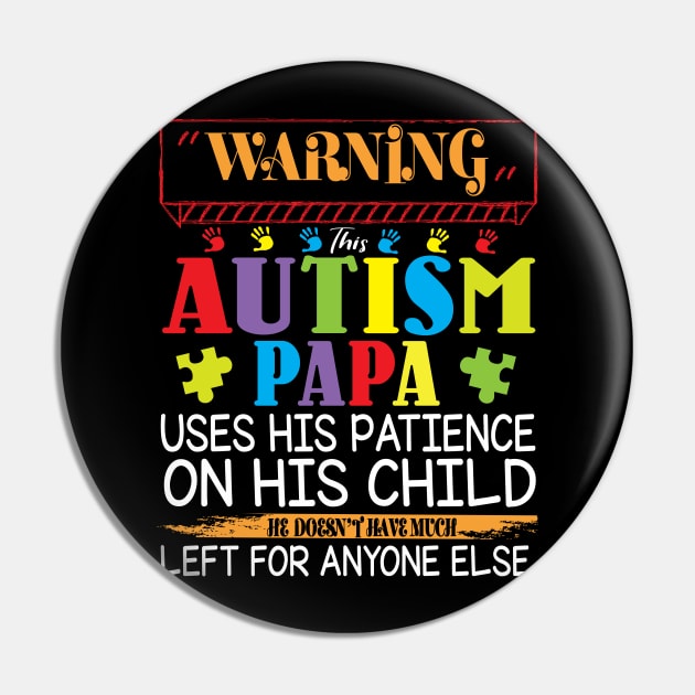 Warning This Autism Papa Uses His Patience On His Child He Doesn't Have Much Left For Anyone Else Pin by Cowan79