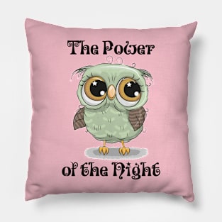 The Power of the Night, with cute moon-eyed owl Pillow