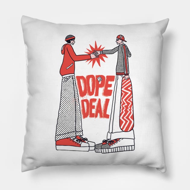 Dope Deal Pillow by clyburn