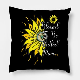 Blessed To Be Called Mom Sunflower Cute Mother 2021 Pillow